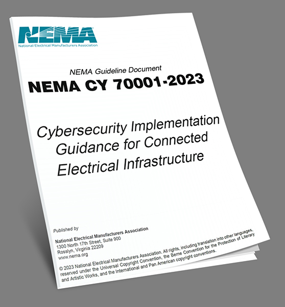 NEMA CY7001-2023 provides cybersecurity implementation guidance for connected electrical infrastructure.