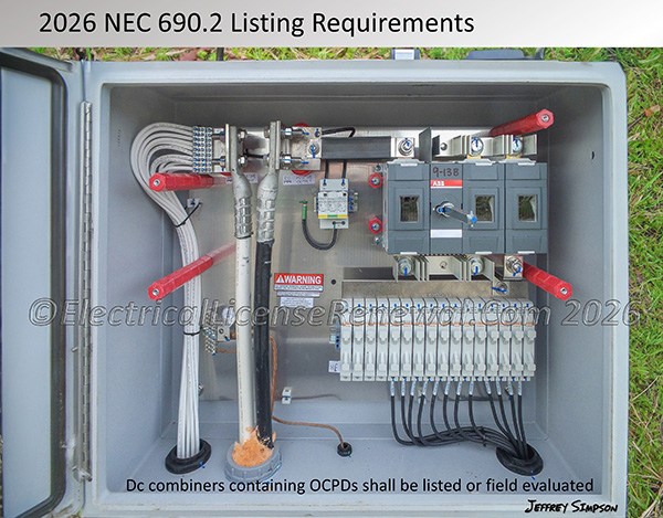 Dc combiners containing OCPDs shall be listed or field evaluated.