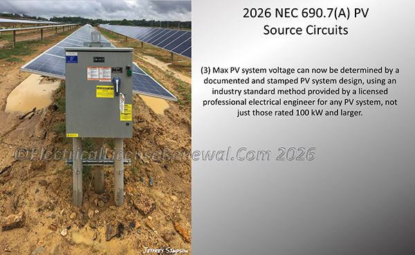 Max PV system voltage can now be determined by a documented and stamped PV system design, using an industry standard method provided by a licensed professional electrical engineer for any PV system, not just those rated 100 kW and larger.