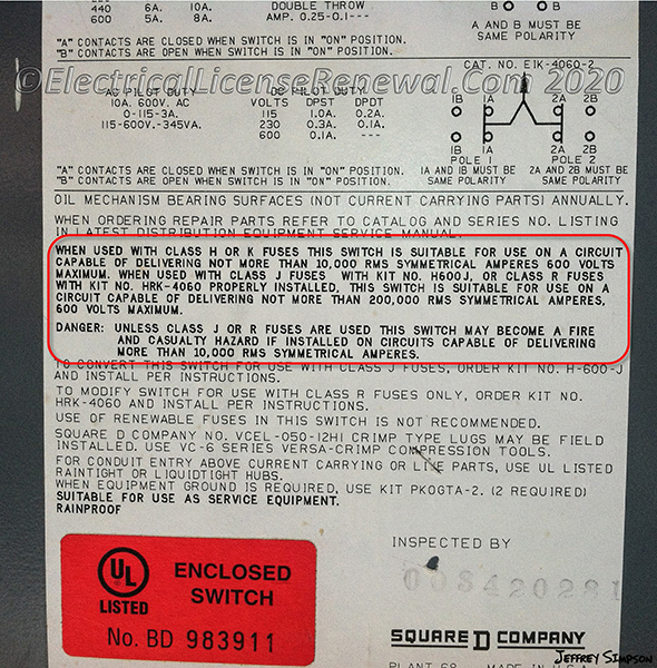 This disconnect was installed ahead of an electric meter. It has a 200,000-amp SCCR when used with class J or R fuses. If class H or K fuses are used, it only has an SCCR of 10kA. The AFC on the line side of the switch determines which type of fuse will be needed.